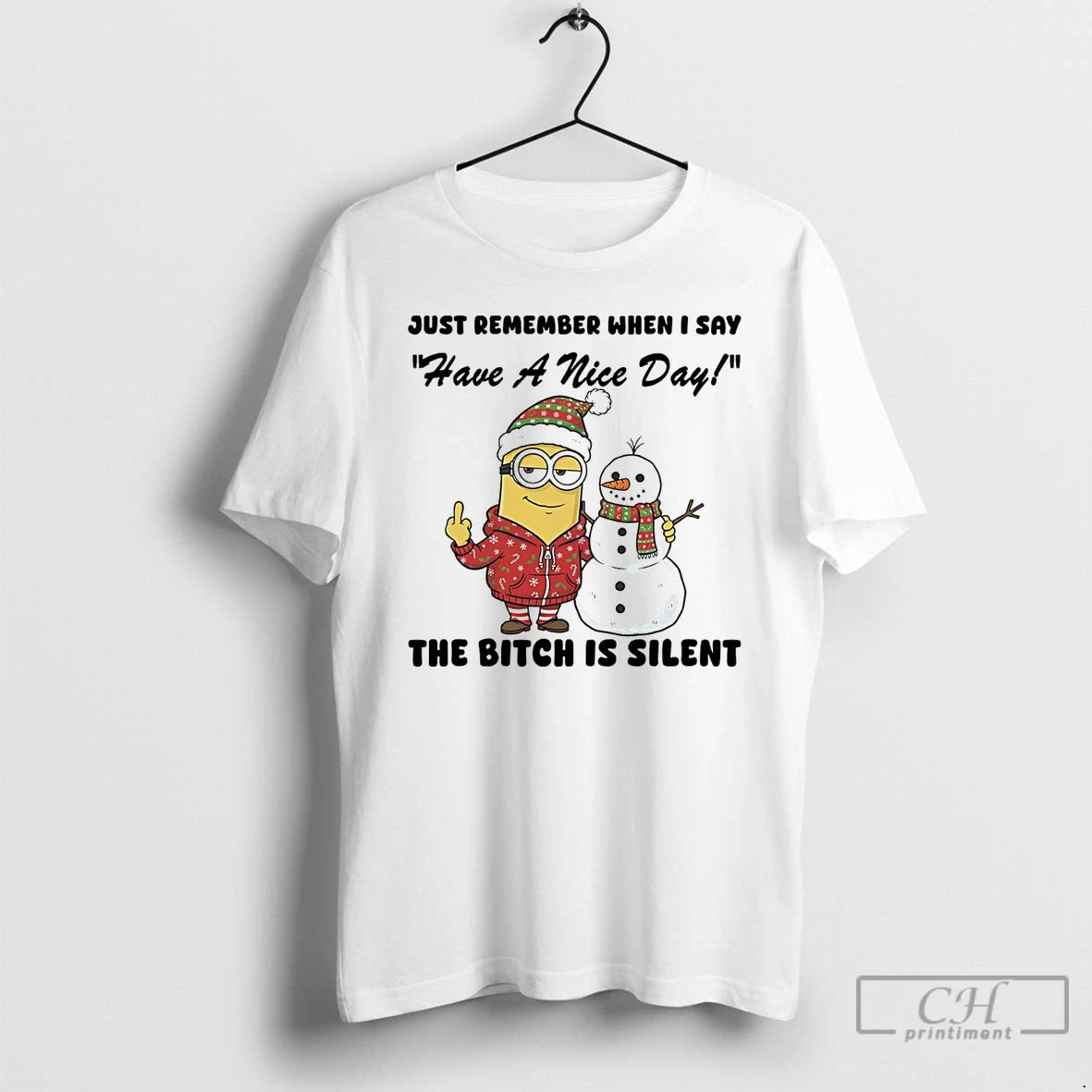 Classic Minion Just Remember When I Say The Bitch Is Silent Christmas T Shirts Sweater Hoodie, Sweatshirt | InkRitualCo.com