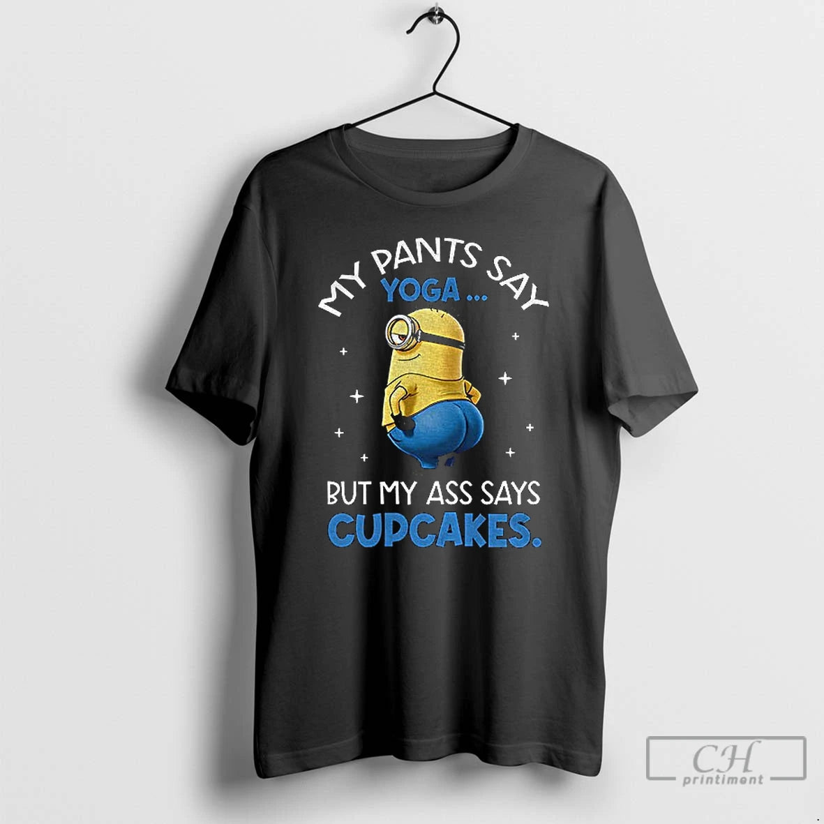 Classic Minion My Pants Say Yoga But My Ass Says Cupcakes T-Shirts, Hoodie, Sweatshirt | InkRitualCo.com