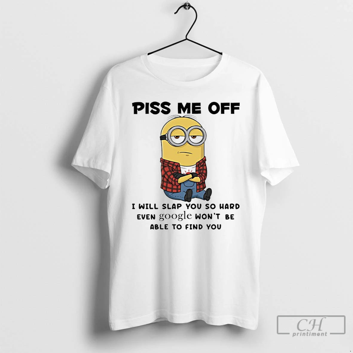 Classic Minion Piss Me Off I Will Slap You So Hard Even Google Wont Be T-Shirts, Hoodie, Sweatshirt | InkRitualCo.com
