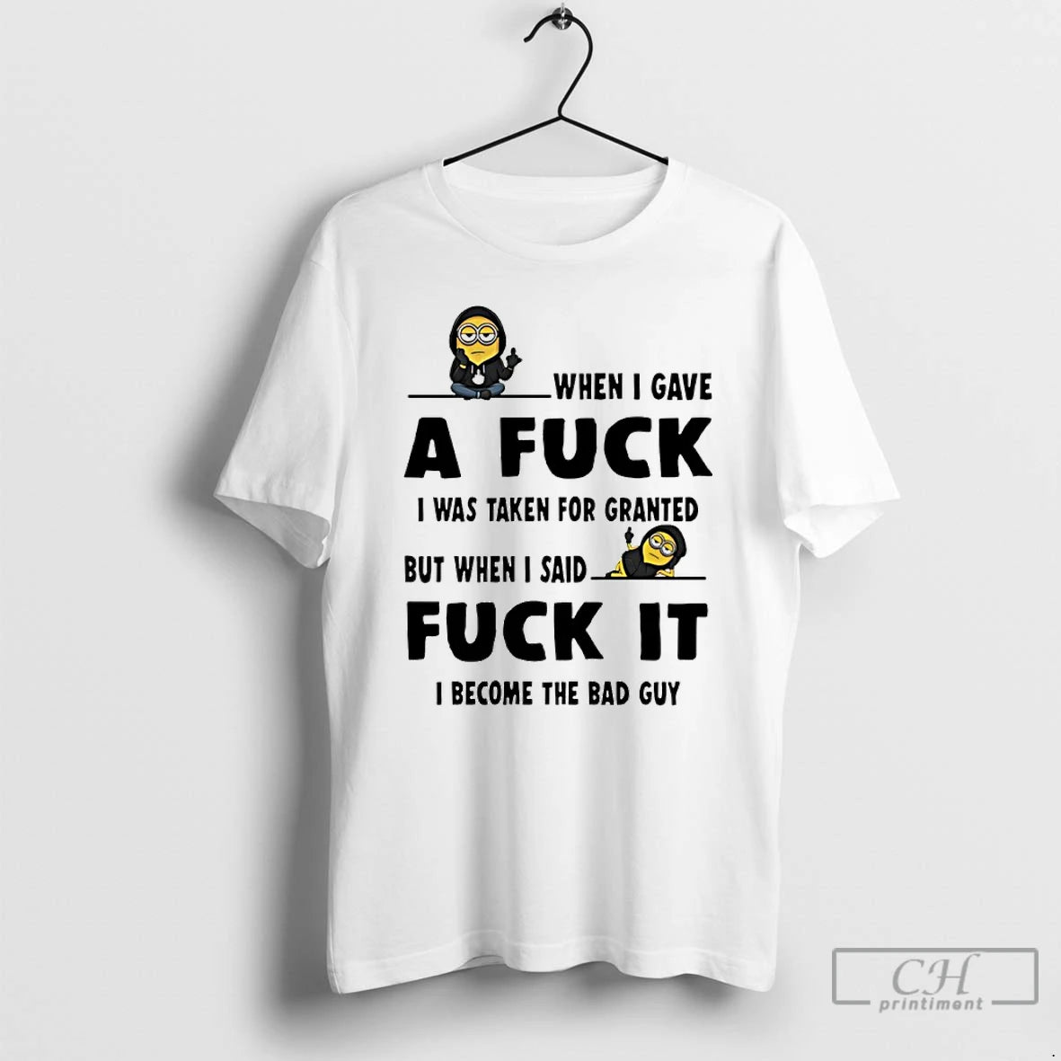 Classic Minion When I Gave A Fuck I Was Taken For Granted But When T-Shirts, Hoodie, Sweatshirt | InkRitualCo.com