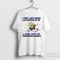 Classic Minions I Feel Like Work Got Custody Of Me And Home Just Got Visitation T-Shirts, Hoodie, Sweatshirt
