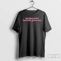 Classic My Mother And I Talk Shit About You Mom Matching T-Shirts, Hoodie, Sweatshirt | InkRitualCo.com