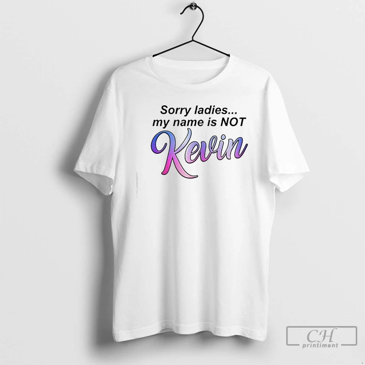 Classic My Name Is Not Kevin Graphic T-Shirts, Hoodie, Sweatshirt | InkRitualCo.com