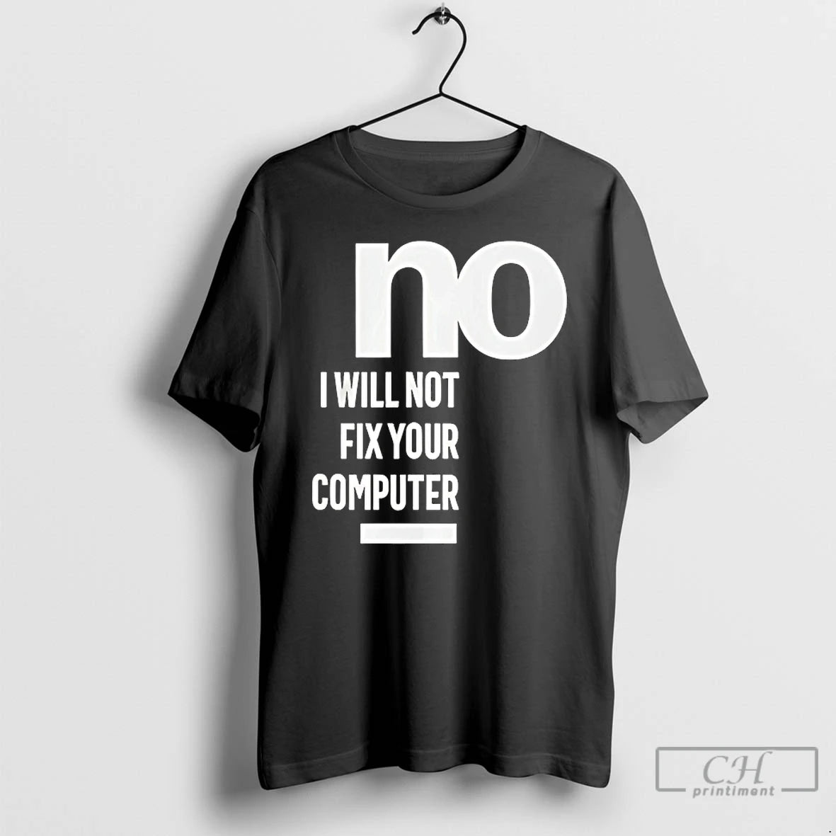 Classic No I Will Not Fix Your Computer T Shirts Hoodie, Sweatshirt | InkRitualCo.com