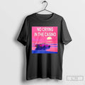 Classic No Crying In The Casino T-Shirts, Hoodie, Sweatshirt | InkRitualCo.com
