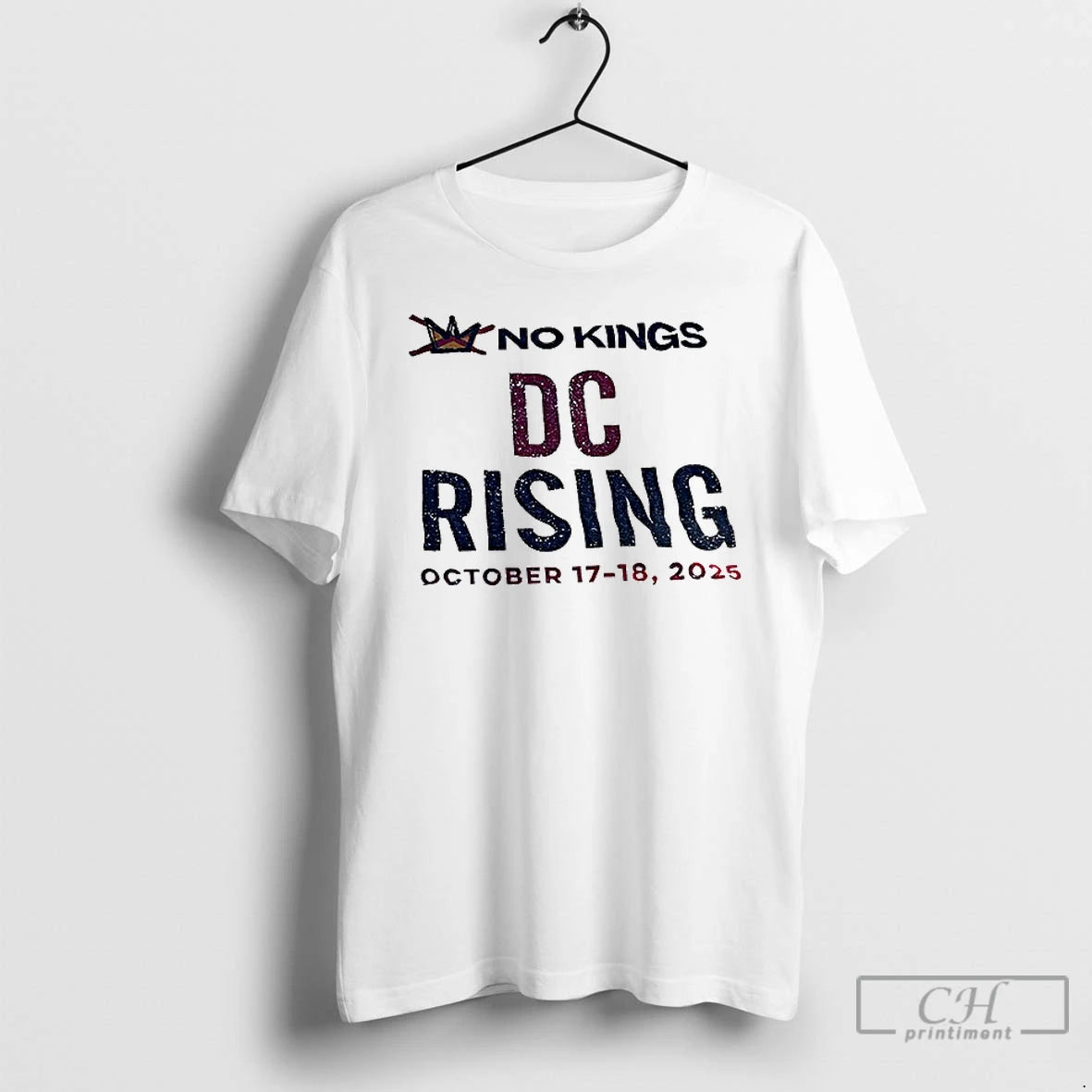 Classic No Kings Dc Rising October 17 18 2025 T Shirts Hoodie, Sweatshirt | InkRitualCo.com