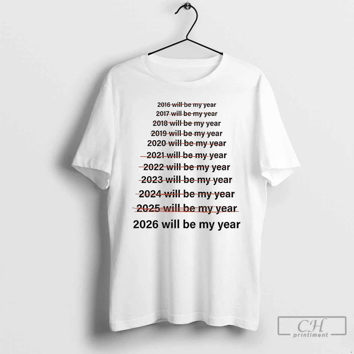 Classic Not 2025 But 2026 Will Be My Year Meme T-Shirts, Hoodie, Sweatshirt | InkRitualCo.com