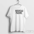 Classic Nouveau Pauvre T-Shirts, Hoodie, Sweatshirt | InkRitualCo.com