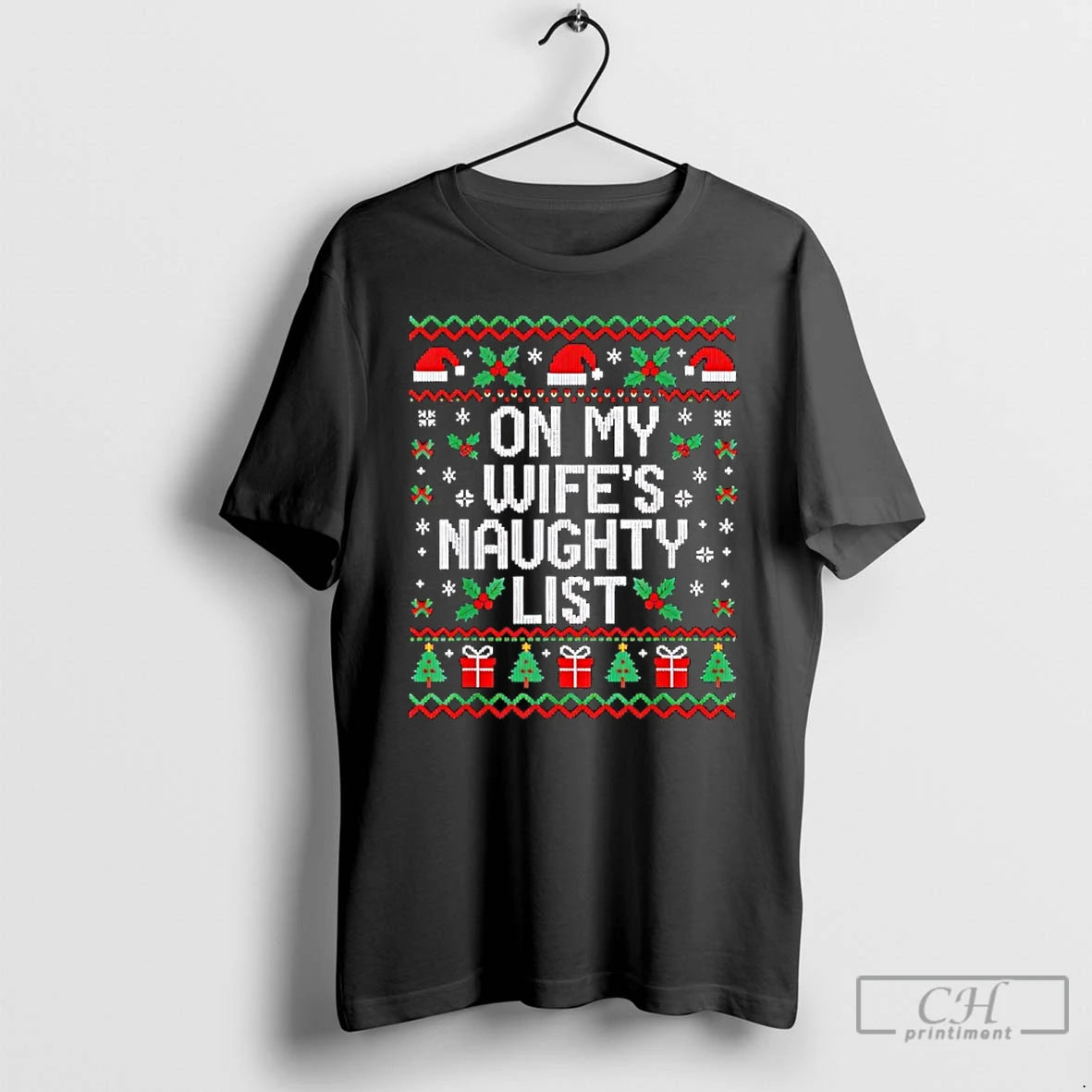Classic On My Wifes Naughty List Husband Ugly Christmas T-Shirts, Hoodie, Sweatshirt | InkRitualCo.com