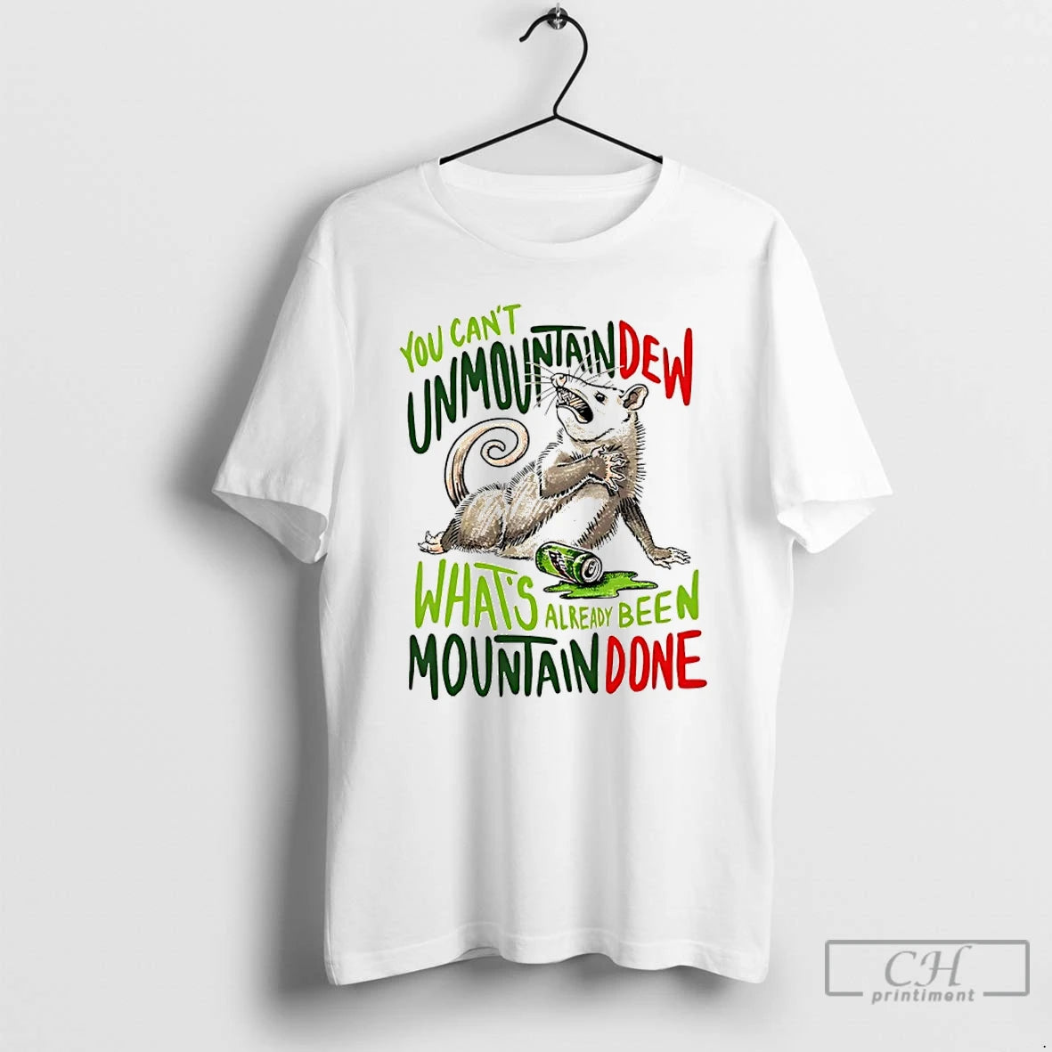 Classic Opossum You Cant Unmountain Dew Whats Already Been Mountain Done T-Shirts, Hoodie, Sweatshirt | InkRitualCo.com