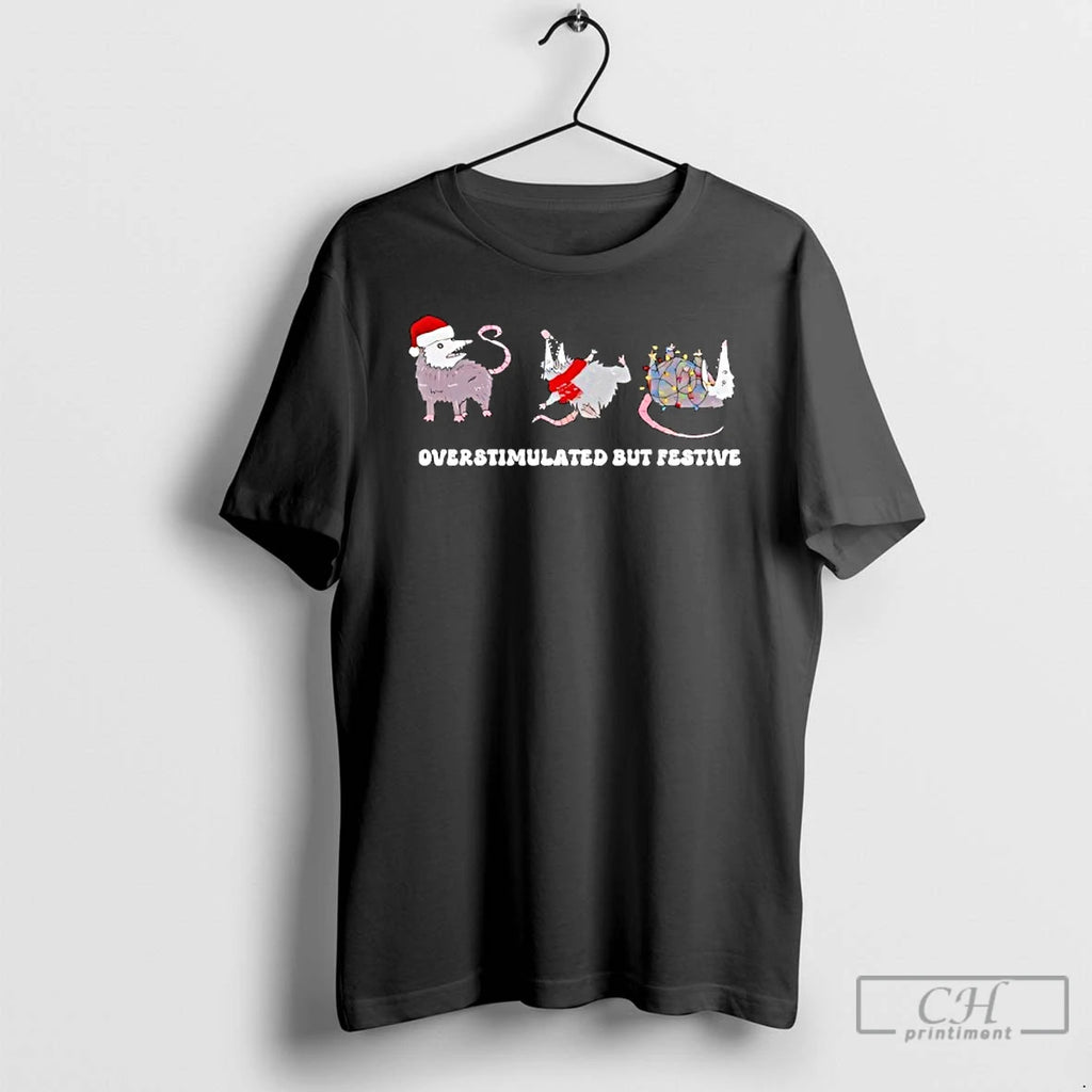 Classic Overstimulated But Festive Possum Christmas T Shirts Hoodie, Sweatshirt | InkRitualCo.com