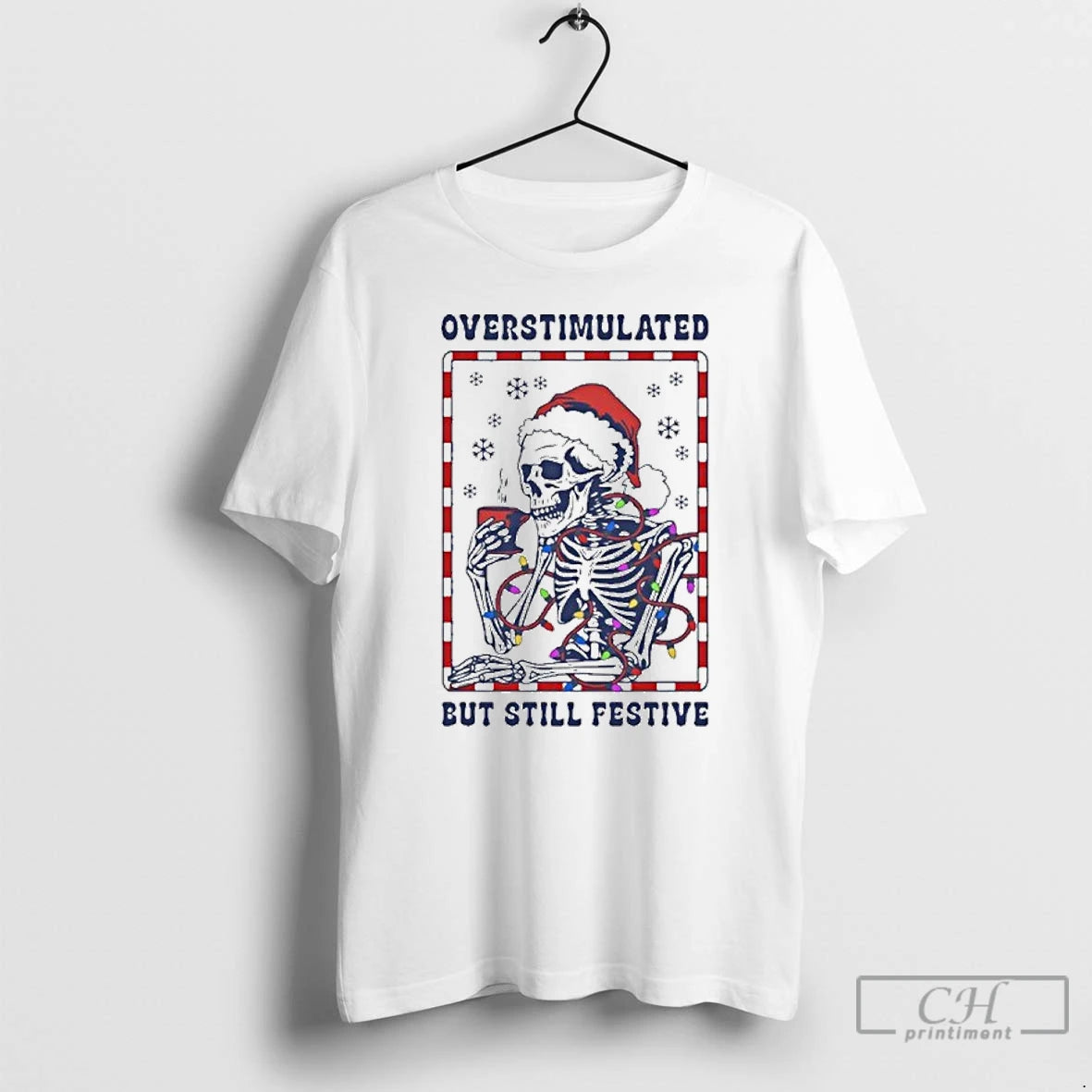 Classic Overstimulated But Still Festive T-Shirts, Hoodie, Sweatshirt | InkRitualCo.com
