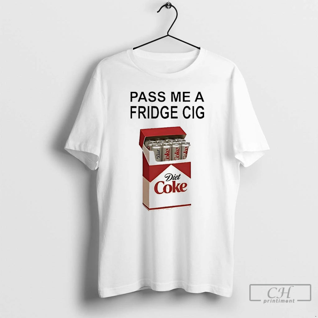 Classic Pass Me A Fridge Cig Diet Coke Marlboro T Shirts Hoodie, Sweatshirt | InkRitualCo.com