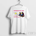Classic Patience My Ass Im Gonna Kill Something T-Shirts, Hoodie, Sweatshirt | InkRitualCo.com