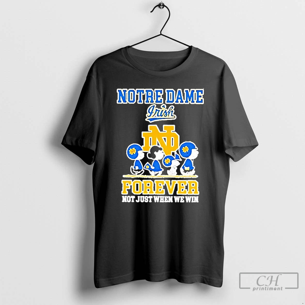 Classic Peanuts Notre Dame Fighting Irish Forever Not Just When We Win T Shirts Sweater Hoodie, Sweatshirt | InkRitualCo.com