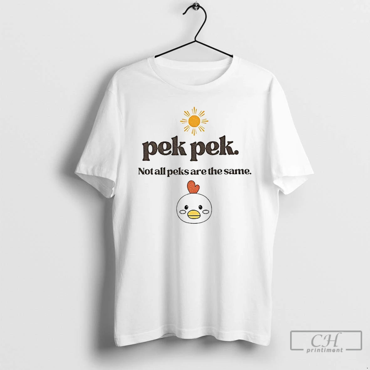 Classic Pekpek Chicken Not All Peaks Are The Same T-Shirts, Hoodie, Sweatshirt | InkRitualCo.com