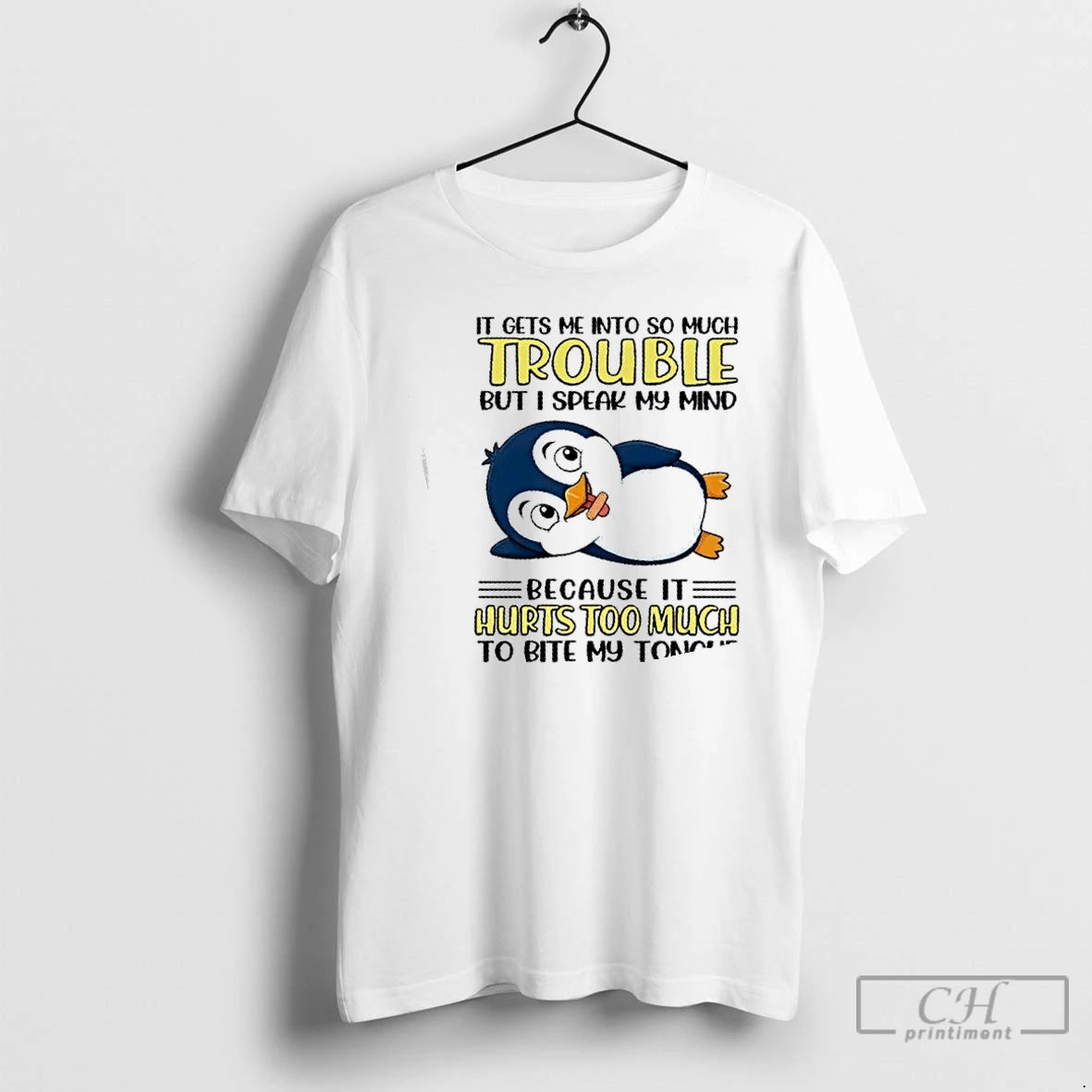 Classic Penguin It Gets Me Into So Much Trouble But I Speak My Mind Because T-Shirts, Hoodie, Sweatshirt | InkRitualCo.com