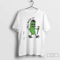 Classic Pickle Dill With It T Shirts Hoodie, Sweatshirt | InkRitualCo.com