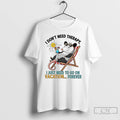 Classic Possum I Dont Need Therapy I Just Need To Go On Vacation Forever T-Shirts, Hoodie, Sweatshirt | InkRitualCo.com