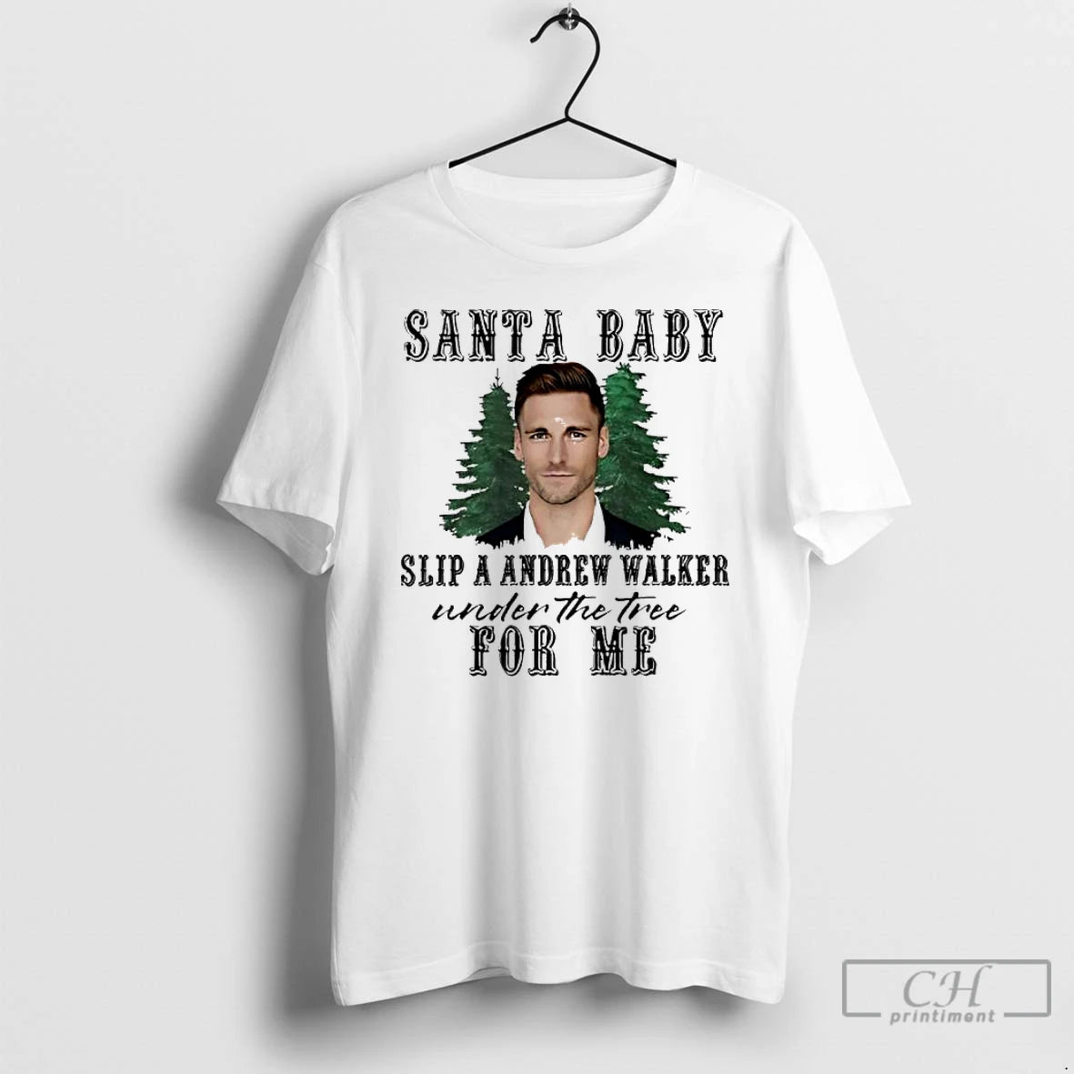 Classic Premium Santa Baby Slip A Andrew Walker Under The Toe For Me T Shirts Hoodie, Sweatshirt | InkRitualCo.com