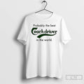 Classic Probably The Best Coach Driver In The World T-Shirts, Hoodie, Sweatshirt | InkRitualCo.com