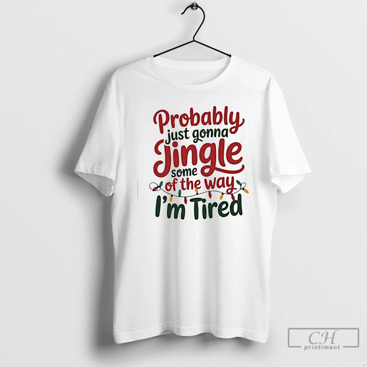 Classic Probably Just Gonna Jingle Some Of The Way Im Tired Christmas Jingle T Shirts Hoodie, Sweatshirt | InkRitualCo.com