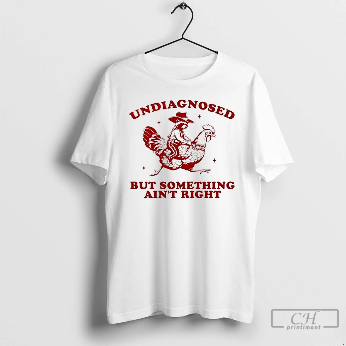 Classic Raccoon Riding Chicken Undiagnosed But Something Aint Right T-Shirts, Hoodie, Sweatshirt | InkRitualCo.com
