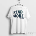Classic Read More Read With Reed 83 Signature T-Shirts, Hoodie, Sweatshirt | InkRitualCo.com