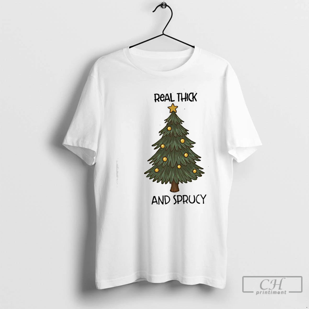 Classic Real Thick And Sprucy Christmas T-Shirts, Hoodie, Sweatshirt | InkRitualCo.com