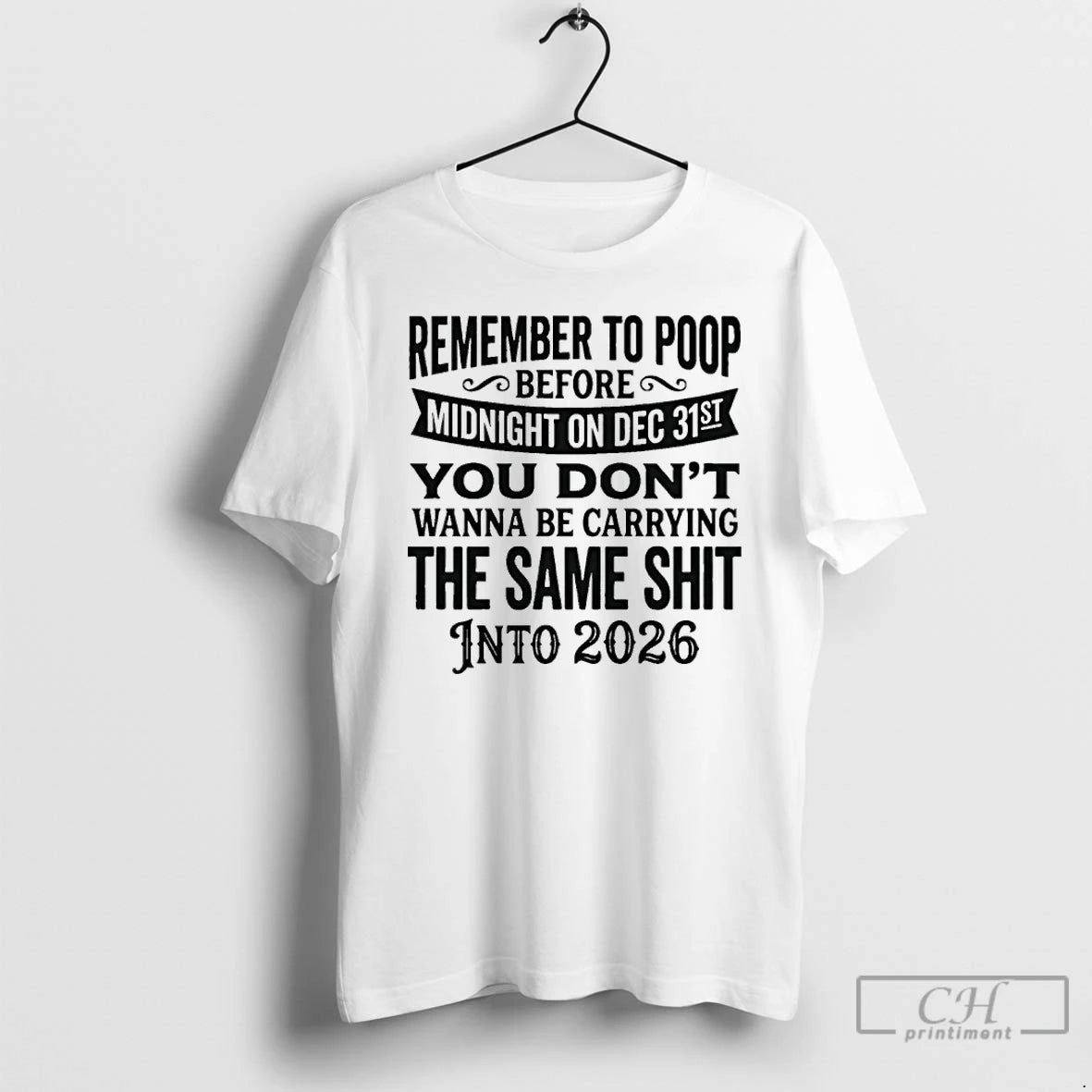 Classic Remember To Pop Before Midnight On Dec 31st You Dont Wanna Be Carrying T-Shirts, Hoodie, Sweatshirt | InkRitualCo.com