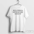 Classic Res Firma Mitescere Nescit Ringer T Shirts Hoodie, Sweatshirt | InkRitualCo.com