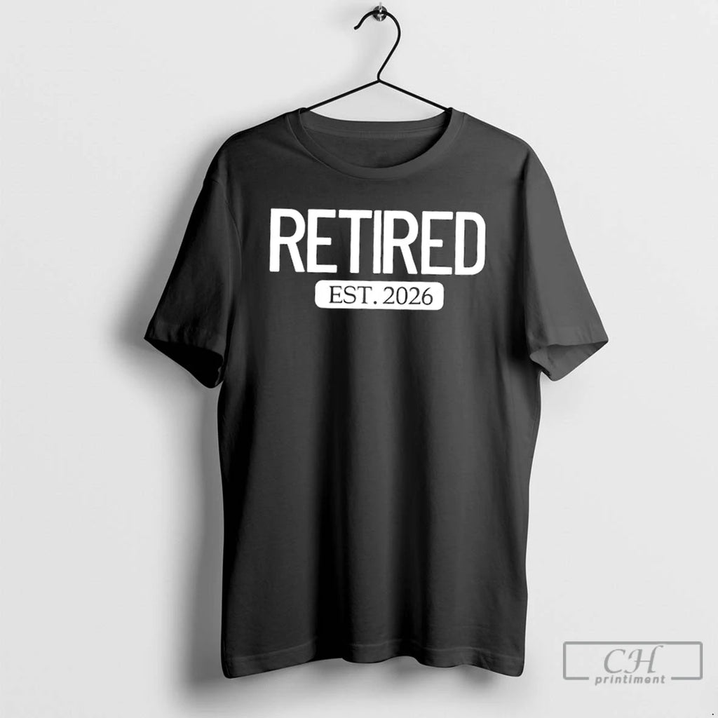 Classic Retired Est 2026 Work Retirement Gift T-Shirts, Hoodie, Sweatshirt | InkRitualCo.com