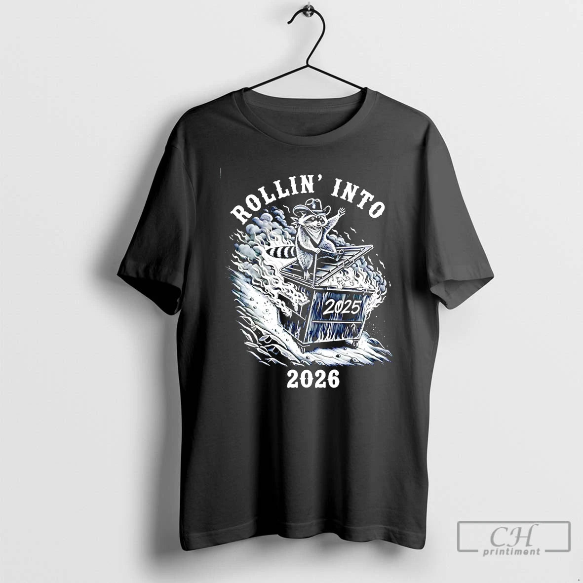 Classic Rollin Into 2026 Raccoon Dumpster Fire T-Shirts, Hoodie, Sweatshirt | InkRitualCo.com