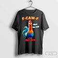 Classic Rooster F Caw F What The Heli T-Shirts, Hoodie, Sweatshirt | InkRitualCo.com