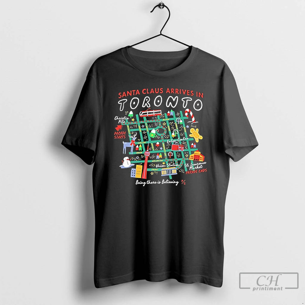 Classic Santa Claus Arrives In Toronto Being There Is Believing T-Shirts, Hoodie, Sweatshirt | InkRitualCo.com