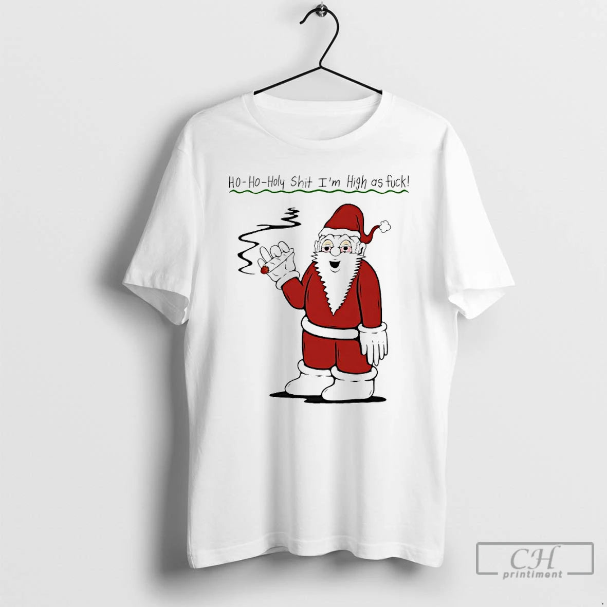 Classic Santa Cigar Ho Oho Holy Shit Im High As Fuck T-Shirts, Hoodie, Sweatshirt | InkRitualCo.com