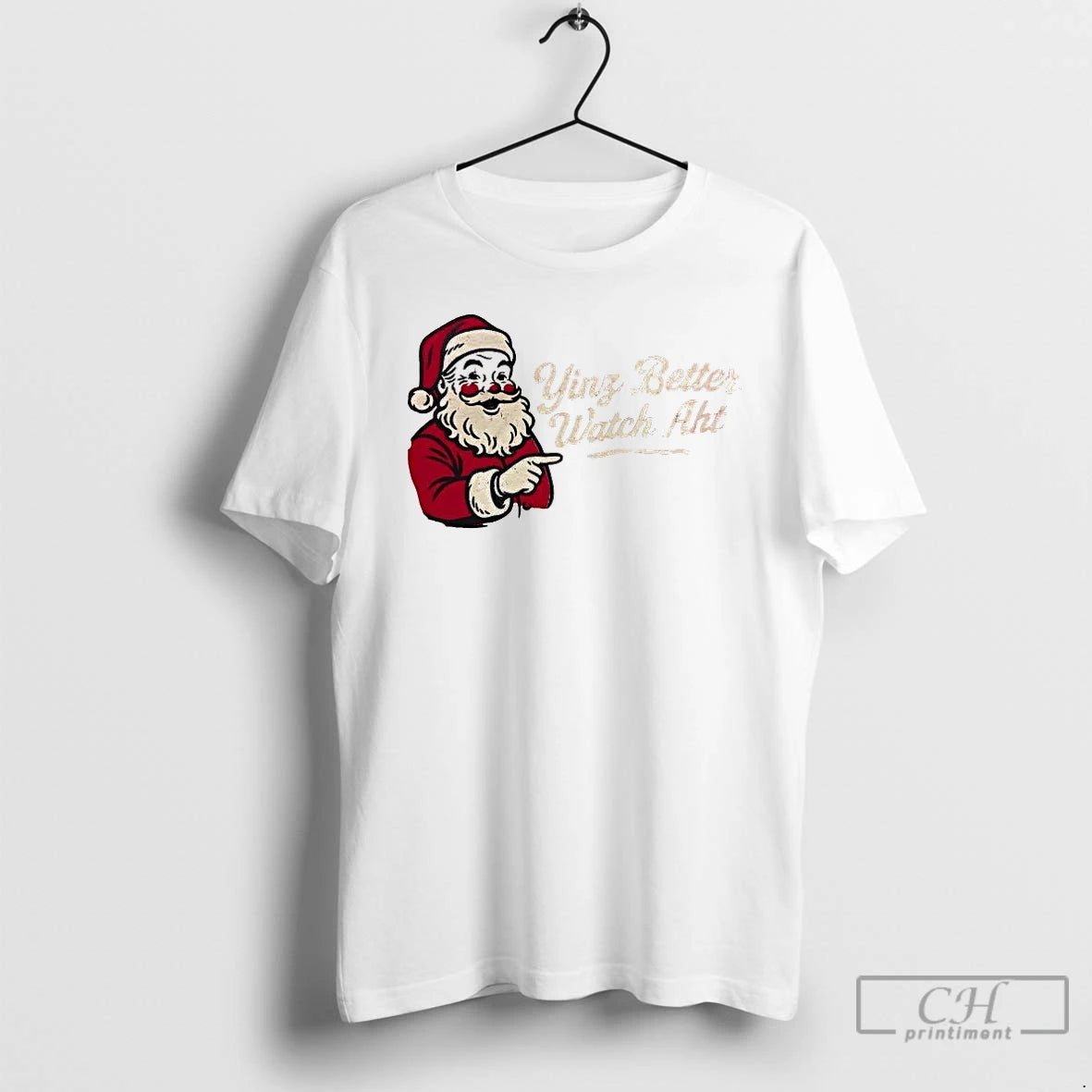 Classic Santa Yinz Better Watch Aht Christmas T-Shirts, Hoodie, Sweatshirt | InkRitualCo.com