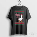 Classic Santas Silliest Goose Tacky Ugly Christmas T-Shirts, Hoodie, Sweatshirt | InkRitualCo.com