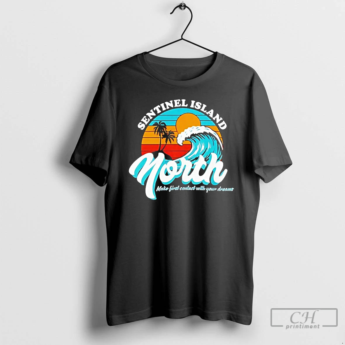 Classic Sentinel Island North Make First Contact With Your Dreams T-Shirts, Hoodie, Sweatshirt | InkRitualCo.com