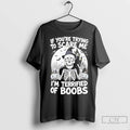 Classic Skeleton If Youre Try To Scare Me Im Terrified Of Boobs Halloween T-Shirts, Hoodie, Sweatshirt | InkRitualCo.com