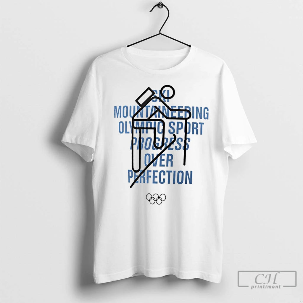 Classic Ski Mountaineering Olympic 2026 Sport Progress Over Perfection T-Shirts, Hoodie, Sweatshirt | InkRitualCo.com