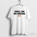 Classic Small Dih Big Dreams 100 Fire Emoji Icon T-Shirts, Hoodie, Sweatshirt | InkRitualCo.com