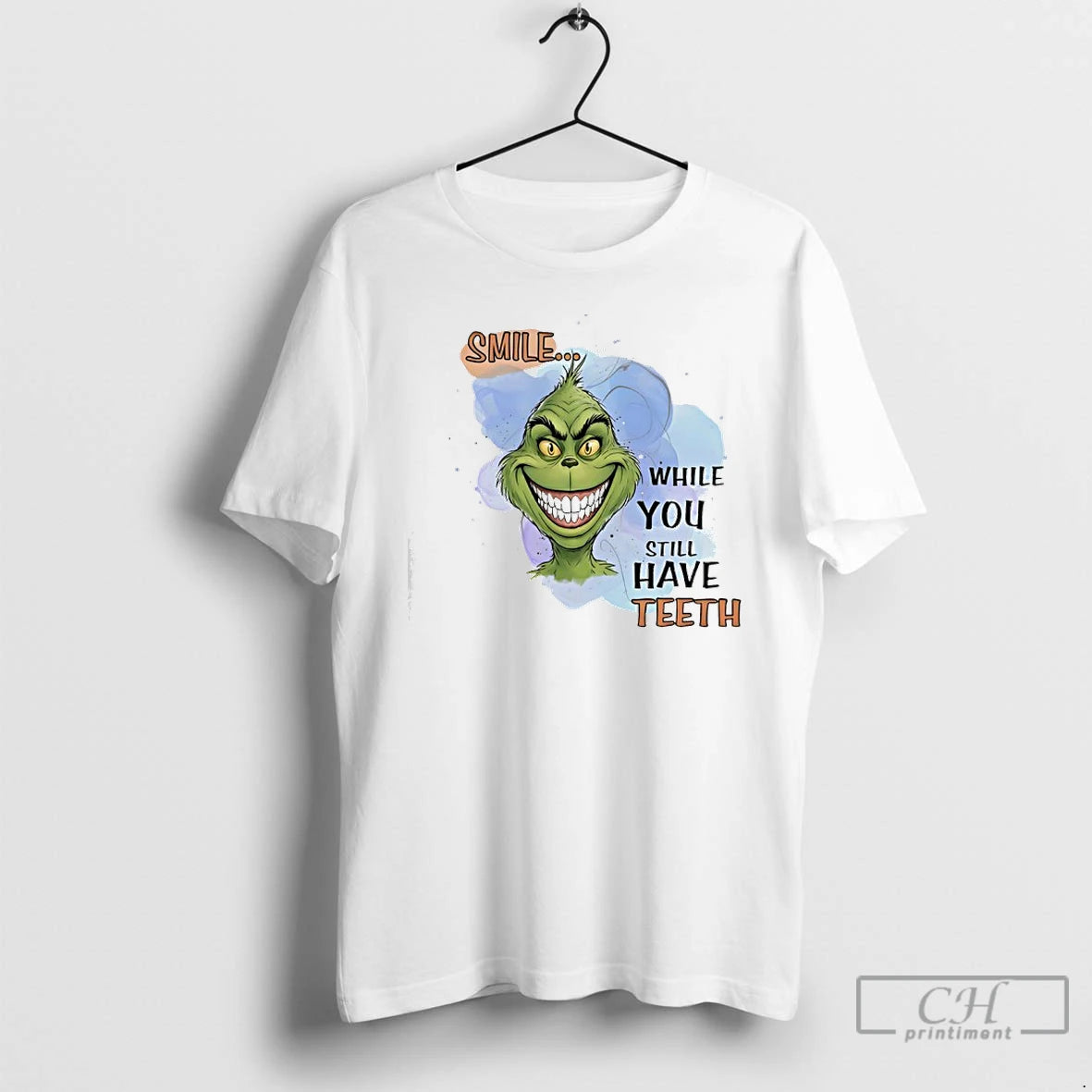 Classic Smile While You Still Have Teeth Grinch T-Shirts, Hoodie, Sweatshirt | InkRitualCo.com