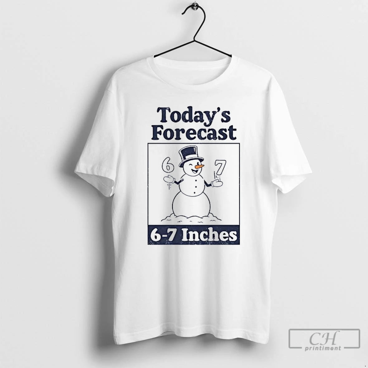 Classic Snowman Smiling Todays Forecast 6 7 Inches T-Shirts, Hoodie, Sweatshirt | InkRitualCo.com
