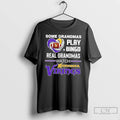 Classic Some Grandmas Play Bingo Real Grandmas Watch Minnesota Vikings Football Diamond Heart T Shirts Hoodie, Sweatshirt