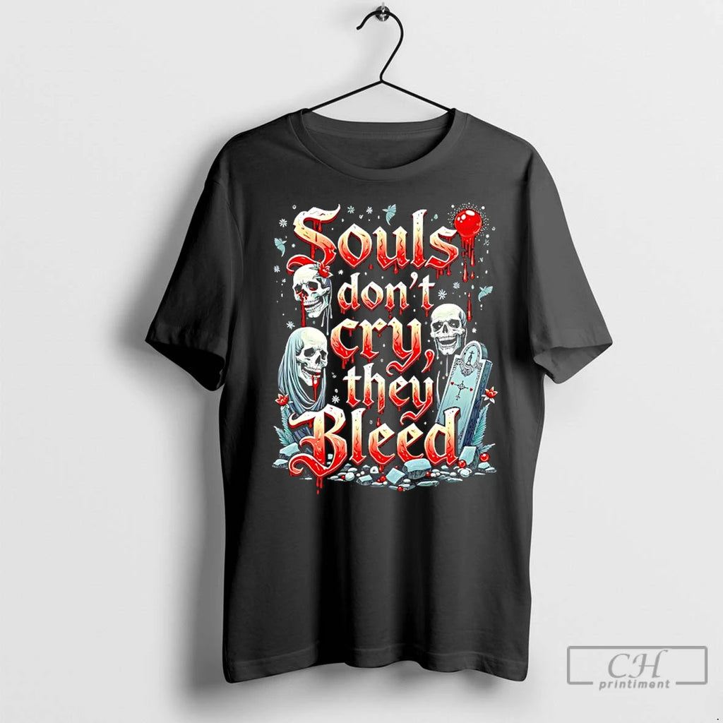 Classic Souls Dont Cry They Bleed Halloween T-Shirts, Hoodie, Sweatshirt | InkRitualCo.com