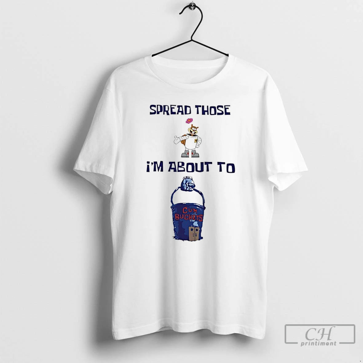 Classic Spread Those Sandy Im About To Cum Buckets T-Shirts, Hoodie, Sweatshirt | InkRitualCo.com