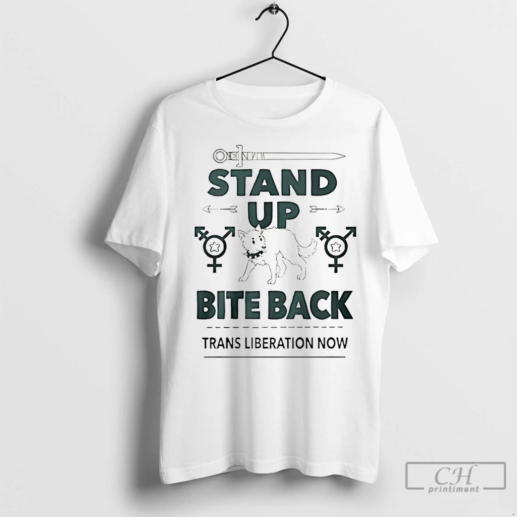 Classic Stand Up Bite Back Trans Liberation Now T-Shirts, Hoodie, Sweatshirt | InkRitualCo.com