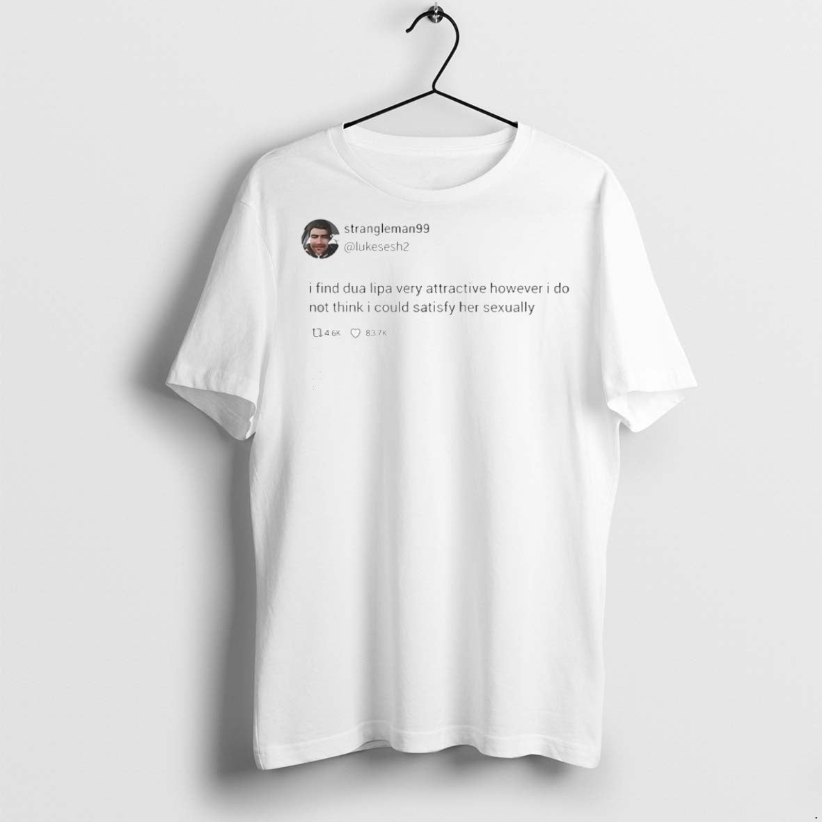 Classic Strangleman99 Tweet I Find Dua Lipa Very Attractive T Shirts Hoodie, Sweatshirt | InkRitualCo.com