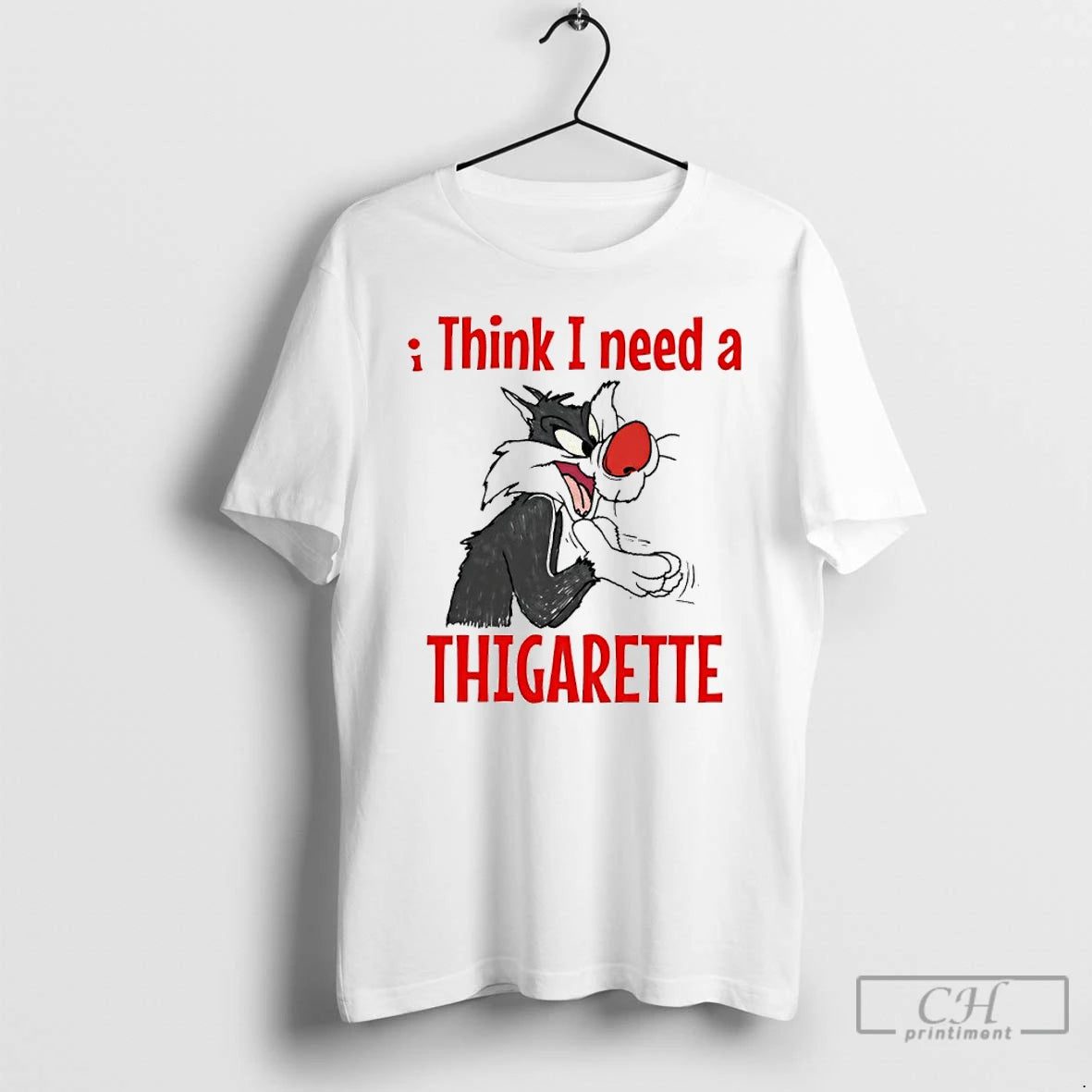 Classic Sylvester I Think I Need A Thigarette T-Shirts, Hoodie, Sweatshirt | InkRitualCo.com